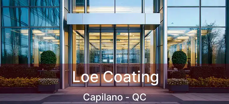 Loe Coating Capilano - QC