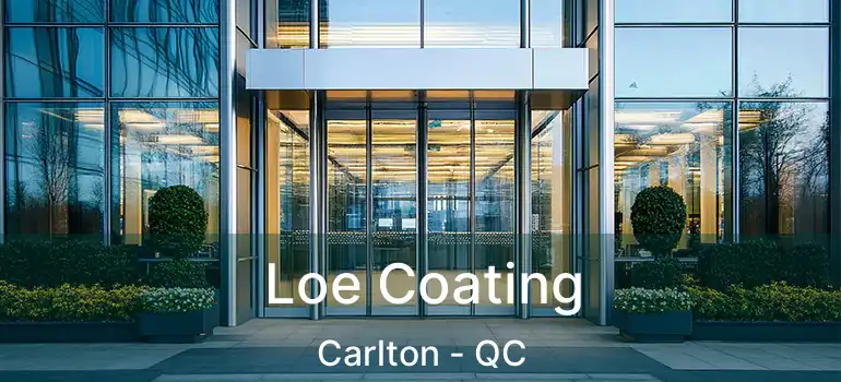  Loe Coating Carlton - QC