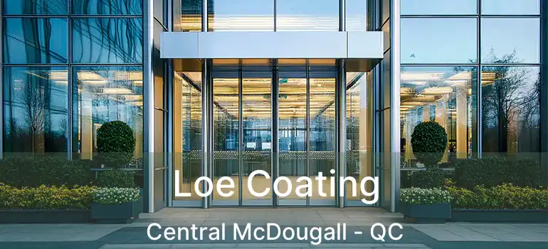  Loe Coating Central McDougall - QC