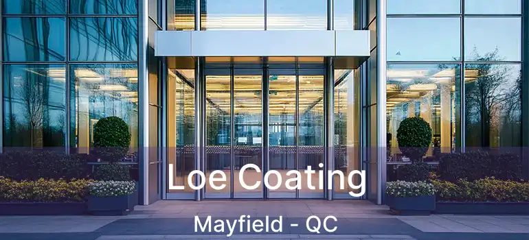  Loe Coating Mayfield - QC
