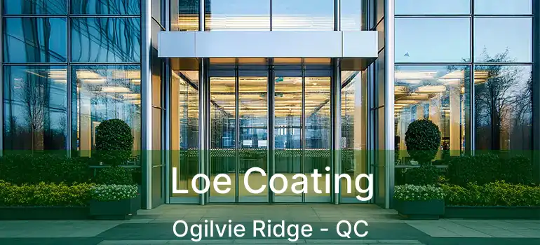  Loe Coating Ogilvie Ridge - QC