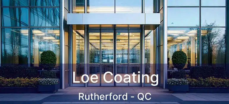  Loe Coating Rutherford - QC