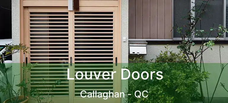  Louver Doors Callaghan - QC