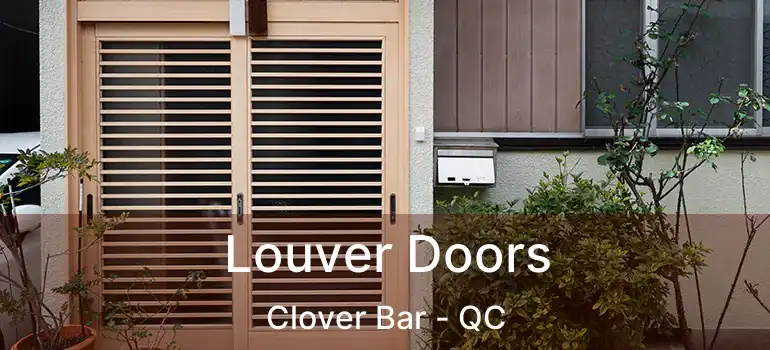  Louver Doors Clover Bar - QC