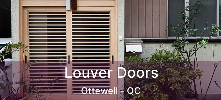  Louver Doors Ottewell - QC