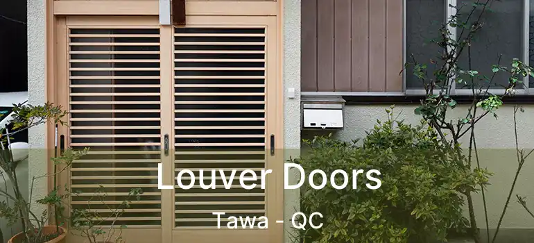  Louver Doors Tawa - QC