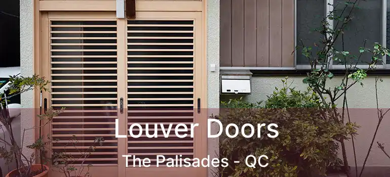 Louver Doors The Palisades - QC