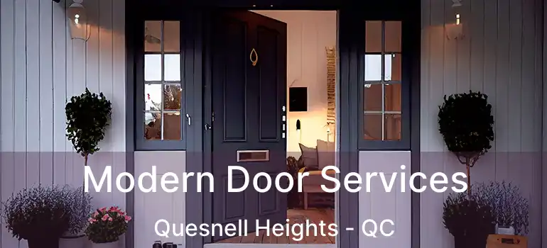  Modern Door Services Quesnell Heights - QC