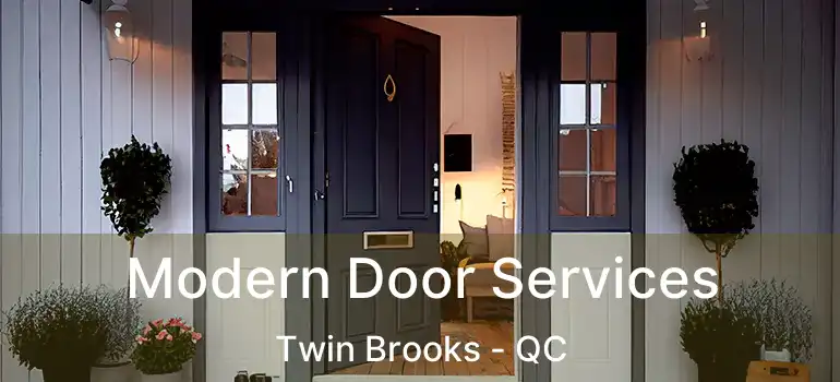 Modern Door Services Twin Brooks - QC