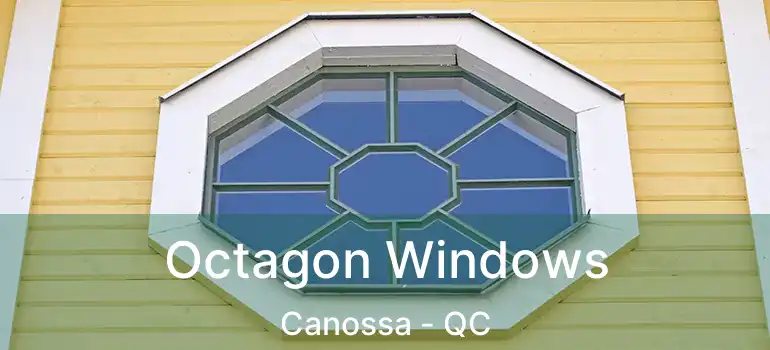 Octagon Windows Canossa - QC