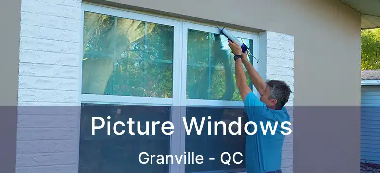 Picture Windows Granville - QC