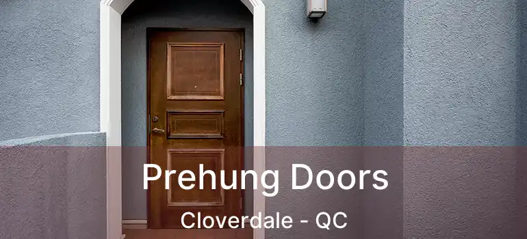 Prehung Doors Cloverdale - QC