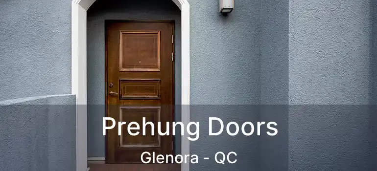  Prehung Doors Glenora - QC