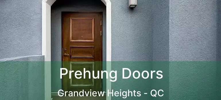 Prehung Doors Grandview Heights - QC