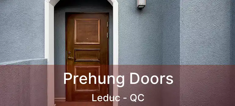  Prehung Doors Leduc - QC