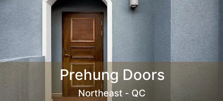  Prehung Doors Northeast - QC