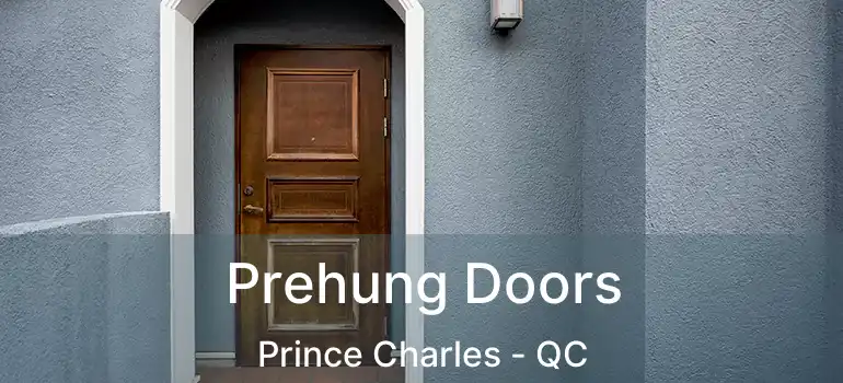  Prehung Doors Prince Charles - QC