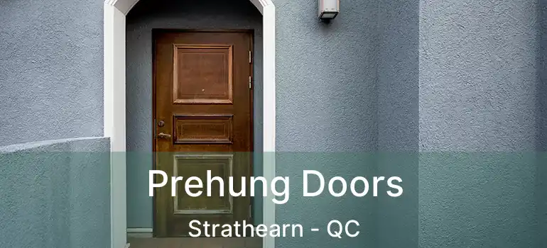  Prehung Doors Strathearn - QC