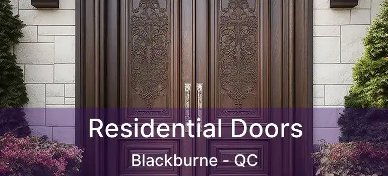 Residential Doors Blackburne - QC