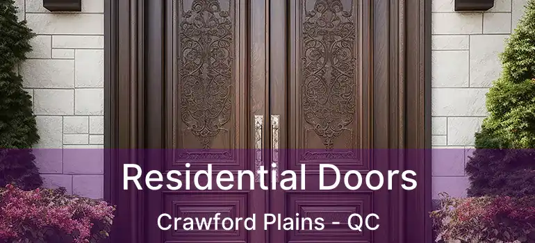 Residential Doors Crawford Plains - QC