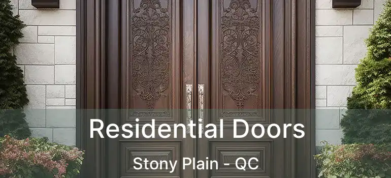  Residential Doors Stony Plain - QC