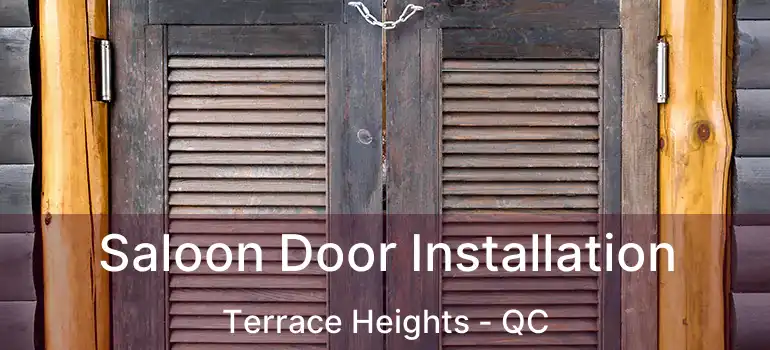  Saloon Door Installation Terrace Heights - QC