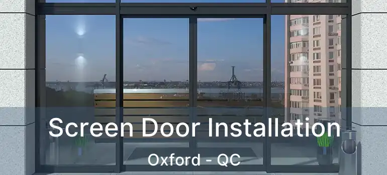  Screen Door Installation Oxford - QC
