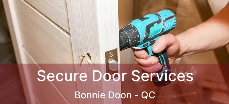  Secure Door Services Bonnie Doon - QC