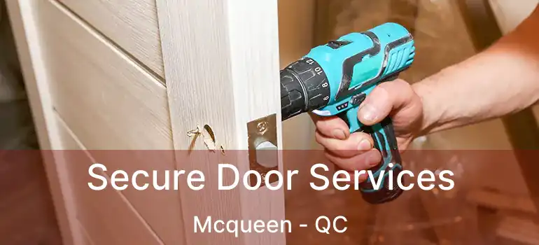  Secure Door Services Mcqueen - QC