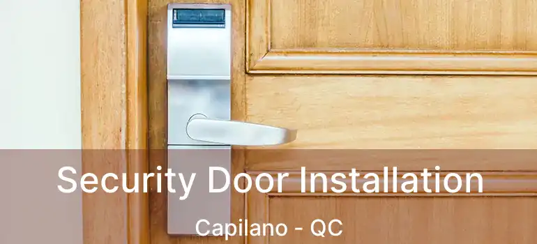  Security Door Installation Capilano - QC