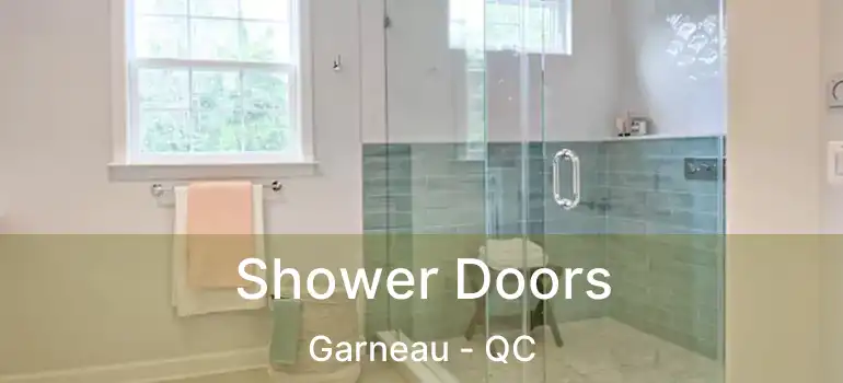  Shower Doors Garneau - QC