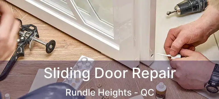 Sliding Door Repair Rundle Heights - QC