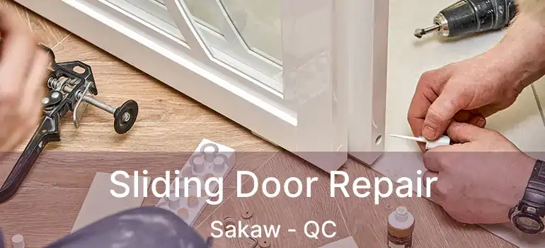 Sliding Door Repair Sakaw - QC
