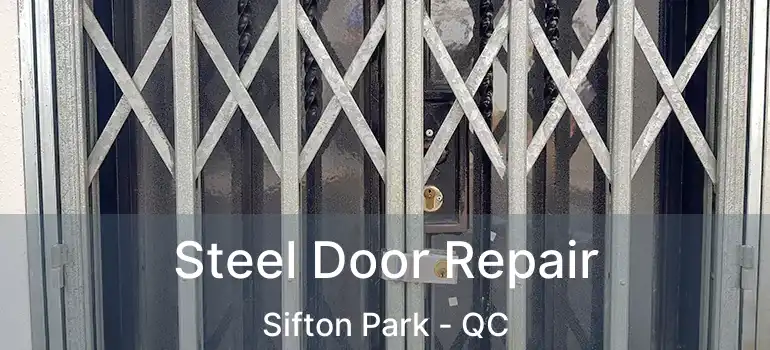  Steel Door Repair Sifton Park - QC