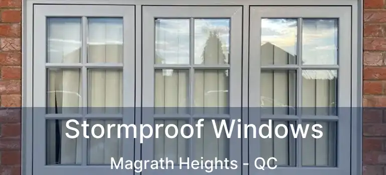 Stormproof Windows Magrath Heights - QC
