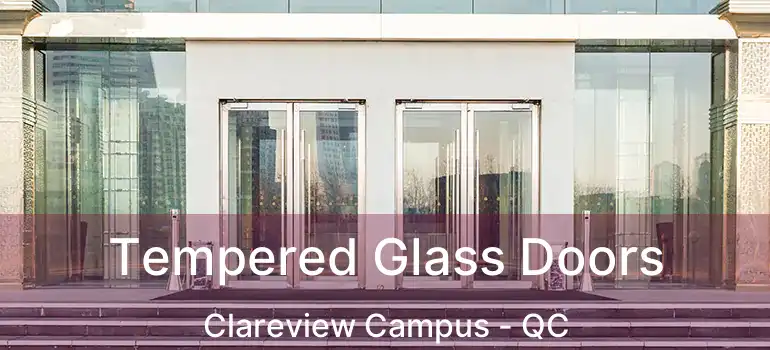  Tempered Glass Doors Clareview Campus - QC
