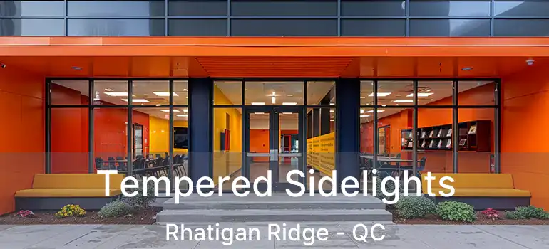  Tempered Sidelights Rhatigan Ridge - QC