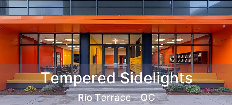  Tempered Sidelights Rio Terrace - QC