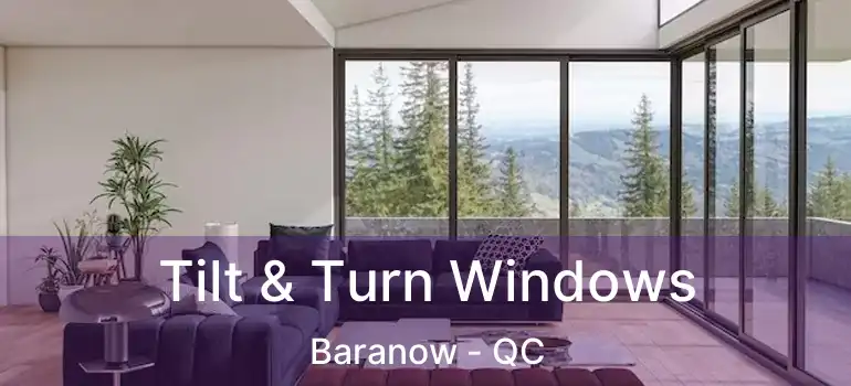  Tilt & Turn Windows Baranow - QC