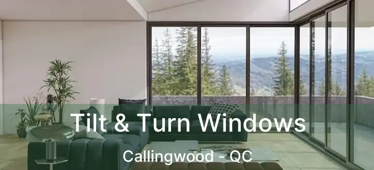  Tilt & Turn Windows Callingwood - QC