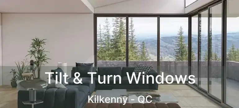 Tilt & Turn Windows Kilkenny - QC