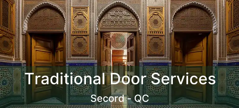 Traditional Door Services Secord - QC
