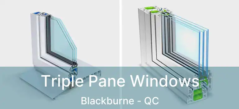  Triple Pane Windows Blackburne - QC