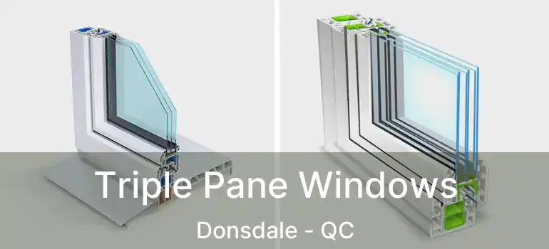  Triple Pane Windows Donsdale - QC