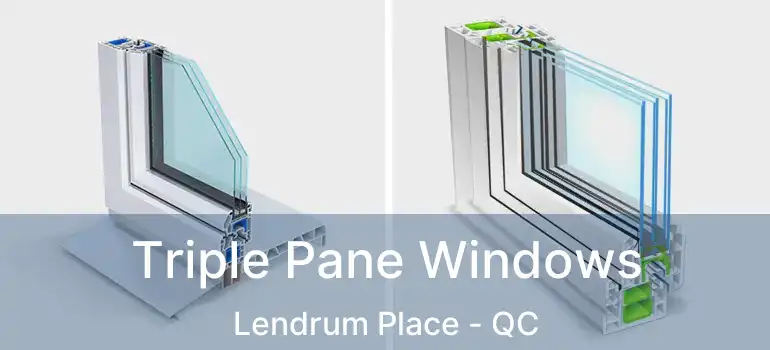 Triple Pane Windows Lendrum Place - QC