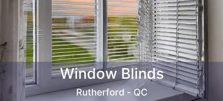  Window Blinds Rutherford - QC