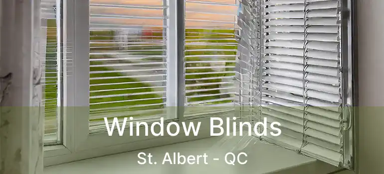 Window Blinds St. Albert - QC