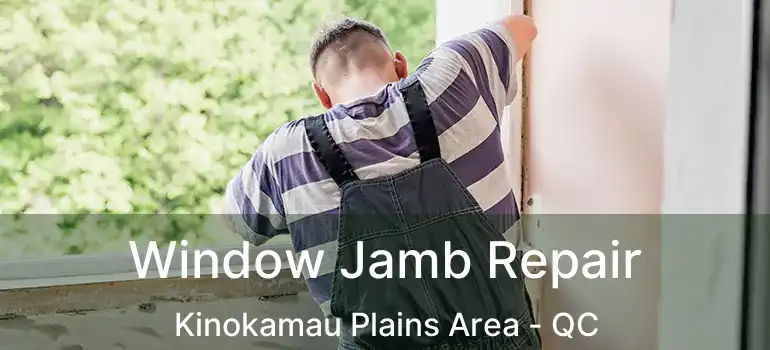  Window Jamb Repair Kinokamau Plains Area - QC