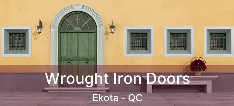  Wrought Iron Doors Ekota - QC
